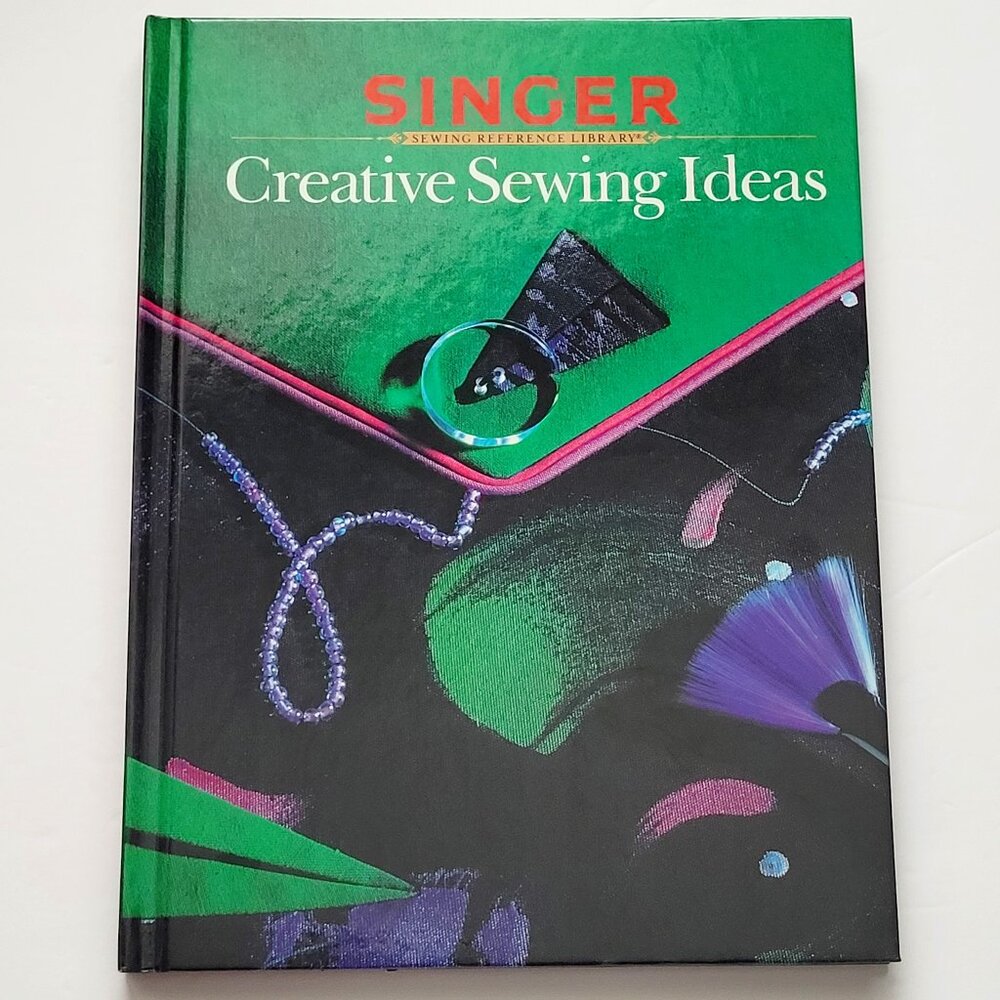 1990 Singer Creative Sewing Ideas: Sewing Reference Library